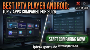 Best IPTV player Android